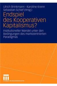 Endspiel des Kooperativen Kapitalismus?