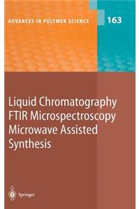 Liquid Chromatography / Ftir Microspectroscopy / Microwave Assisted Synthesis