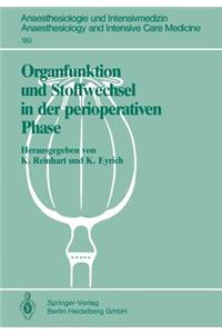 Organfunktion Und Stoffwechsel in Der Perioperativen Phase: 1. Internationales Steglitzer Symposium (25.-26. Oktober 1985), Begleitsymposium (24. Oktober 1985)