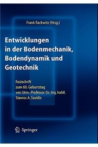 Entwicklungen in der Bodenmechanik, Bodendynamik und Geotechnik