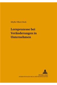 Lernprozesse Bei Veraenderungen in Unternehmen