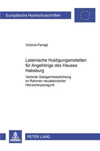 Lateinische Huldigungsmotetten Fuer Angehoerige Des Hauses Habsburg