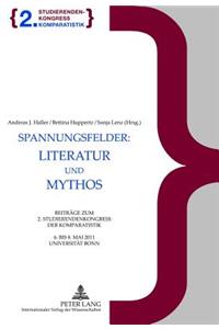 Spannungsfelder: Literatur Und Mythos