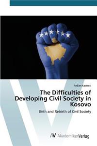 Difficulties of Developing Civil Society in Kosovo