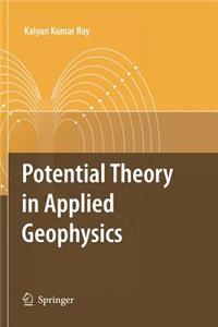 Potential Theory in Applied Geophysics