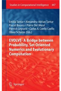 Evolve- A Bridge Between Probability, Set Oriented Numerics and Evolutionary Computation