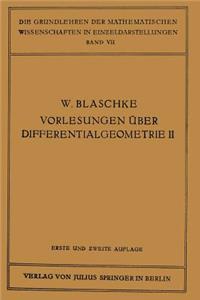 Vorlesungen Über Differentialgeometrie Und Geometrische Grundlagen Von Einsteins Relativitätstheorie II