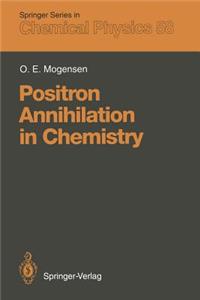 Positron Annihilation in Chemistry