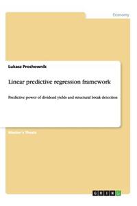 Linear predictive regression framework