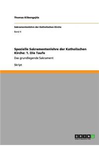 Spezielle Sakramentenlehre der Katholischen Kirche
