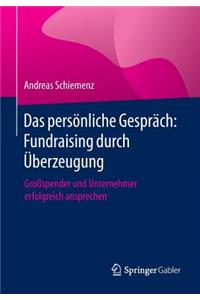 Das Persönliche Gespräch: Fundraising Durch Überzeugung