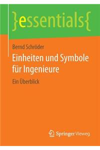 Einheiten Und Symbole Für Ingenieure: Ein Überblick