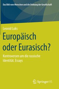Europäisch Oder Eurasisch?