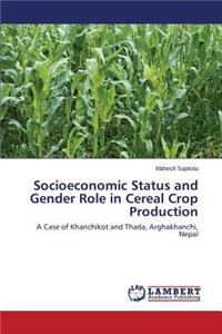 Socioeconomic Status and Gender Role in Cereal Crop Production