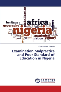 Examination Malpractice and Poor Standard of Education in Nigeria