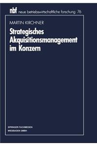 Strategisches Akquisitionsmanagement Im Konzern