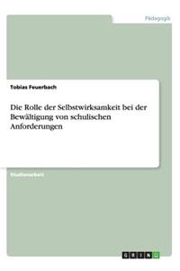 Die Rolle der Selbstwirksamkeit bei der Bewältigung von schulischen Anforderungen