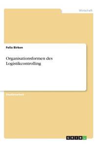 Organisationsformen des Logistikcontrolling