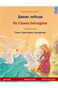 Dikie lebedi - Os Cisnes Selvagens. Bilingual children's book adapted from a fairy tale by Hans Christian Andersen (Russian - Portuguese)