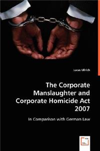 Corporate Manslaughter and Corporate Homicide Act 2007