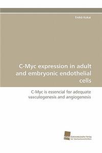 C-Myc Expression in Adult and Embryonic Endothelial Cells