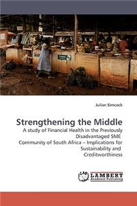 Strengthening the Middle