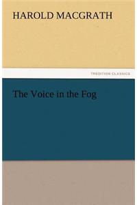 The Voice in the Fog