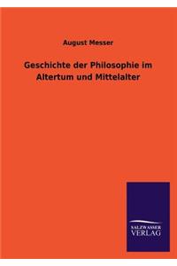 Geschichte der Philosophie im Altertum und Mittelalter