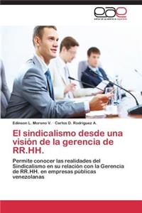 sindicalismo desde una visión de la gerencia de RR.HH.