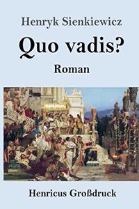 Quo vadis? (Großdruck)