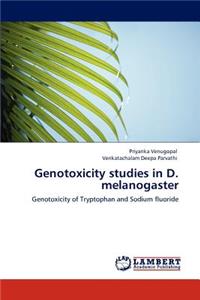 Genotoxicity Studies in D. Melanogaster