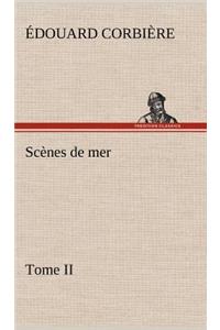 Scènes de mer, Tome II