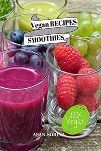 Vegan RECIPES SMOOTHIES; Vegan Smoothies