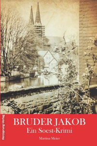 Bruder Jakob - Ein Soest-Krimi