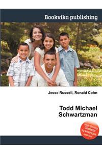 Todd Michael Schwartzman