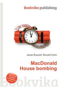 MacDonald House Bombing