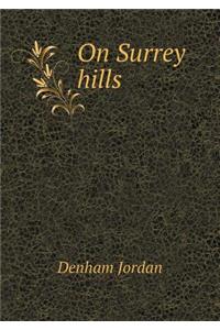 On Surrey hills