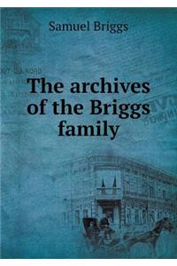 The Archives of the Briggs Family