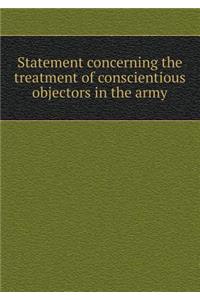 Statement concerning the treatment of conscientious objectors in the army
