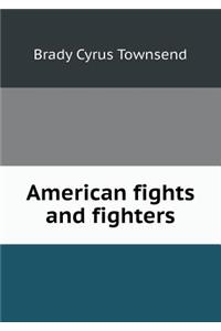 American Fights and Fighters