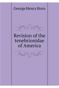 Revision of the Tenebrionidae of America