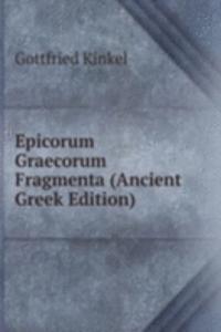 Epicorum Graecorum Fragmenta (Ancient Greek Edition)