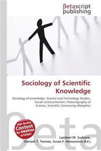 Sociology of Scientific Knowledge