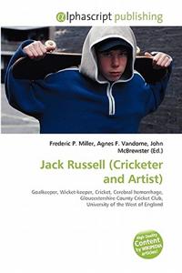 Jack Russell (Cricketer and Artist)