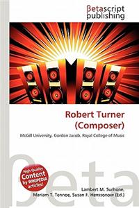 Robert Turner (Composer)