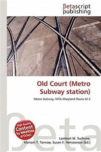 Old Court (Metro Subway Station)