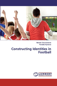 Constructing Identities in Football