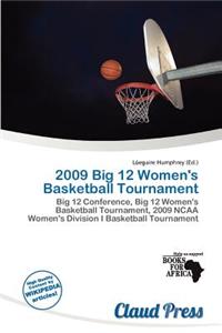 2009 Big 12 Women's Basketball Tournament