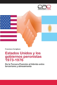 Estados Unidos y los gobiernos peronistas 1973-1976