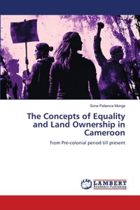 Concepts of Equality and Land Ownership in Cameroon